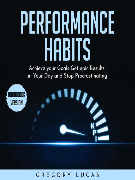 Title details for PERFORMANCE HABITS by Gregory Lucas - Wait list
